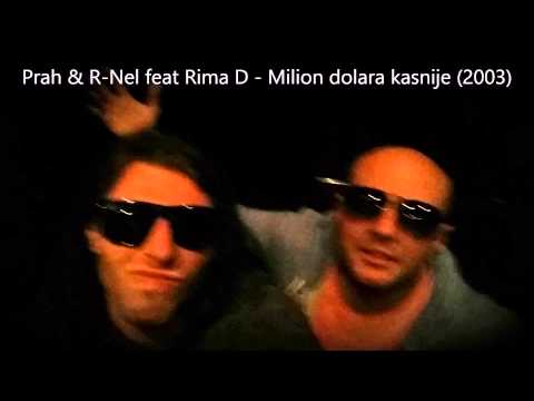 Prah & R-Nel feat Rima D - Milion dolara kasnije (2003)