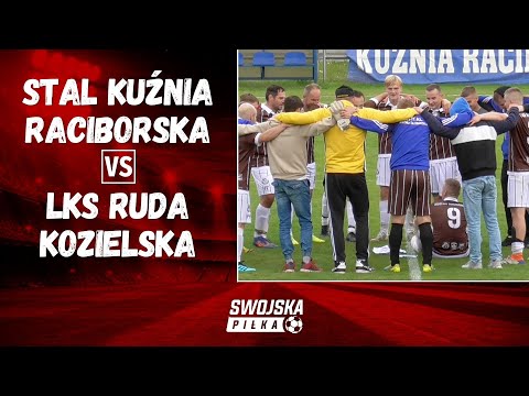 C KLASA: STAL KUŹNIA RACIBORSKA - LKS RUDA KOZIELSKA (SKRÓT MECZU)