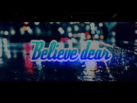Believe dear - RapSouL x G.K.T [Official Audio Spectrum]