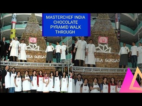 MASTERCHEF INDIA CHOCOLATE PYRAMID WALK THROUGH BY CHARU