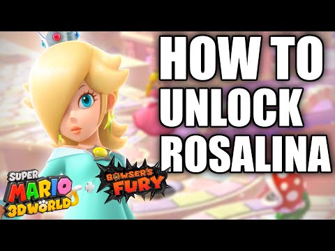 HOW TO UNLOCK Rosalina in Super Mario 3D World + Bowser's Fury for Nintendo Switch