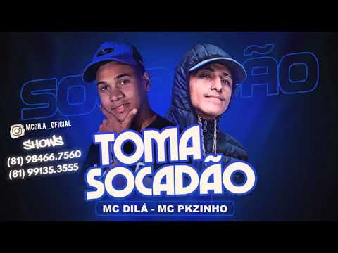 MC DILÁ E MC PKZINHO - TOMA SOCADÃO ( MUSICA DE PASSONHO )