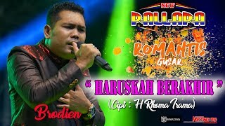 Download lagu HARUSKAH BERAKHIR ( Cipt H. Rhoma Irama ) - BRODIEN - NEW PALLAPA LIVE ROMANTIS GUSAR 2019 mp3 Download lagu HARUSKAH BERAKHIR ( Cipt H. Rhoma Irama ) - BRODIEN - NEW PALLAPA LIVE ROMANTIS GUSAR 2019 mp3