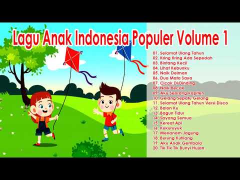 kumpulan lagu anak-anak indonesia - Nursery Rhyme Anak | Koleksi Lagu Terbaik (20 Lagu) NONSTOP!!