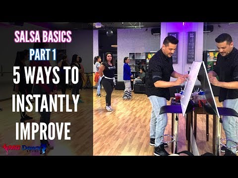 Salsa Basic (Part 1) - 5 Ways to Improve Instantly in 2018! | How 2 Dance