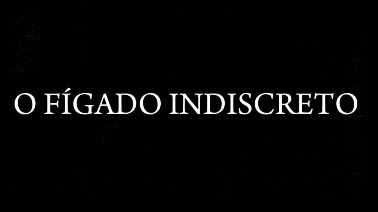 O Fígado Indiscreto