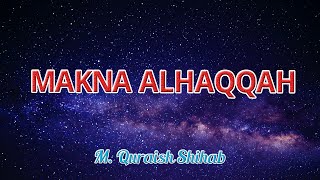 Download lagu M. QURAISH SHIHAB - MAKNA KATA AL- HAQQAH | APA ITU HAKIKATNYA? mp3