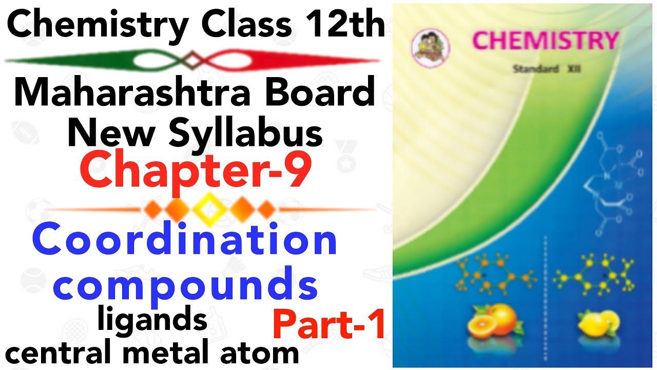 part-1 ch-9 Coordination compounds class 12 science HSC board new syllabus ligands denticity