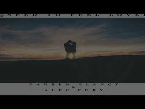 Darren Glancy & Alec Fury Feat Chantelle - Need To Feel Loved