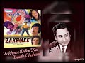 ZAKHMEE DILON KA BADLA CHUKANE ZAKHMEE 1975 KISHORE KUMAR BAPPI LAHIRI