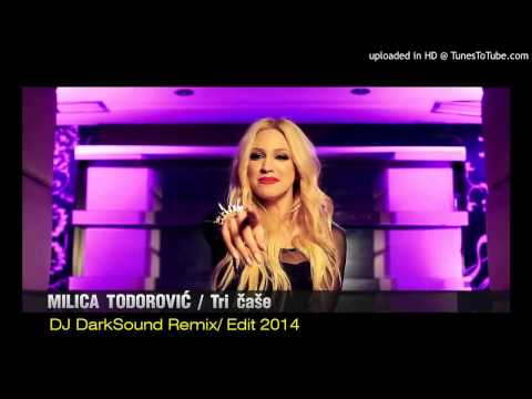 Milica Todorovic - Tri Case ( DJ DarkSound Remix ) Edit 2014