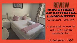 Review: Sun Street Aparthotel, Lancaster, Lancashire, England - September 2023