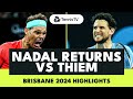 Rafael Nadal Singles Comeback vs Dominic Thiem! | Brisbane 2024 Highlights