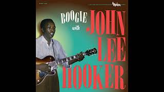 John Lee Hooker - Boogie With John Lee Hooker (Full album)