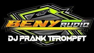 Download lagu DJ prank terompet by beny audio cocok buat prank karnaval mp3