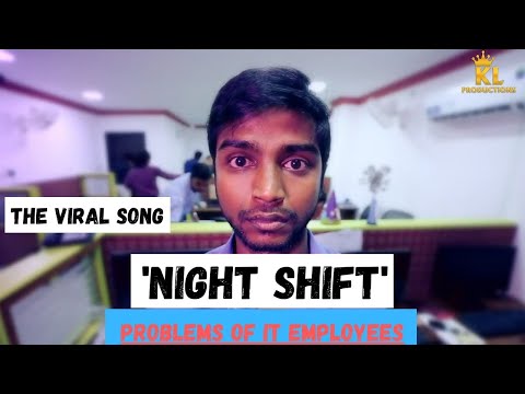 NIGHT SHIFT SONG | DEDICATED TO ALL NIGHT SHIFT EMPLOYEES | KL PRODUCTIONS