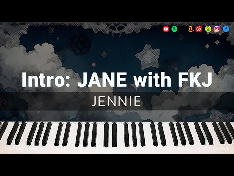 JENNIE「Intro: JANE with FKJ」 Piano Cover