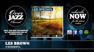 Les Brown - S'Wonderful (1940)
