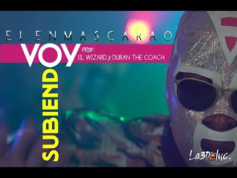 El Enmascarao Voy Subiendo Official Video