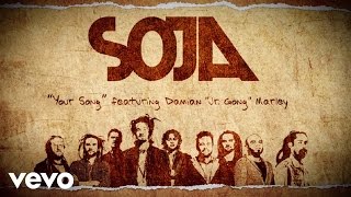 SOJA - Your Song (Lyric Video) ft. Damian "Jr. Gong" Marley