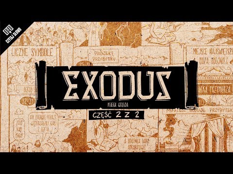 Omówienie: Exodus (Księga Wyjścia), część 2 (rozdziały 19-40)