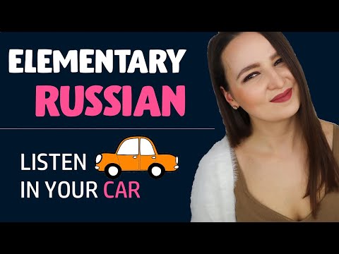 245. Elementary Russian | Listen in your Car | Russian language for Beginners