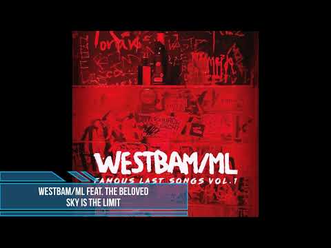 WestBam/ML feat. The Beloved – Sky Is The Limit