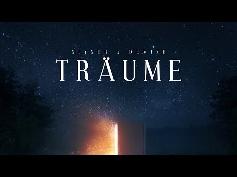 SLYSER - TRÄUME (FEAT. DEVIZE) [PROD. BY JACK CENTER]