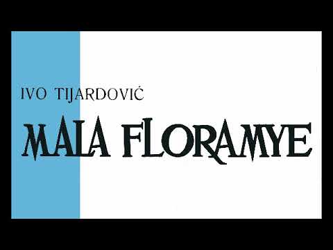 IVO TIJARDOVIC Mala Floramy