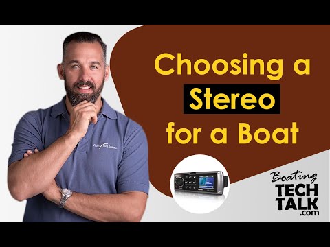 Choosing a Stereo for a Boat