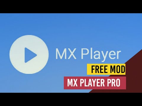 MX Player Pro MOD Free| Full Working | No Ads|