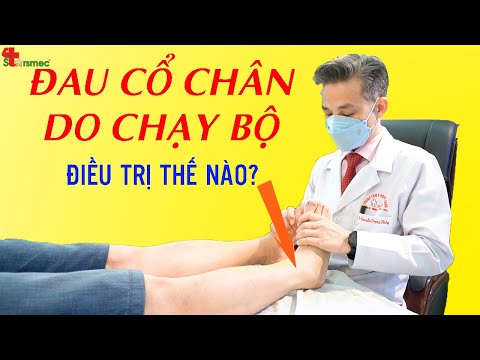 Đau cổ chân do chạy bộ - Điều trị thế nào? | Bác sĩ Thể thao Nguyễn Trọng Thuỷ