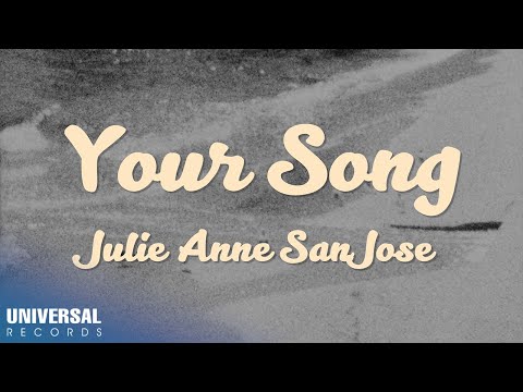 Julie Anne San Jose - Your Song (Official Lyric Video)