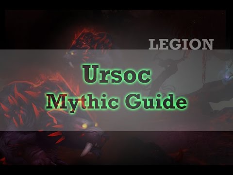 Ursoc Mythic Guide, Wow Legion Guide