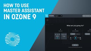 Video thumbnail for How to Use Master Assistant in Ozone 9 | iZotope by iZotope, Inc.