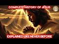 Want To Know Complete History Of Jesus Watch This Now