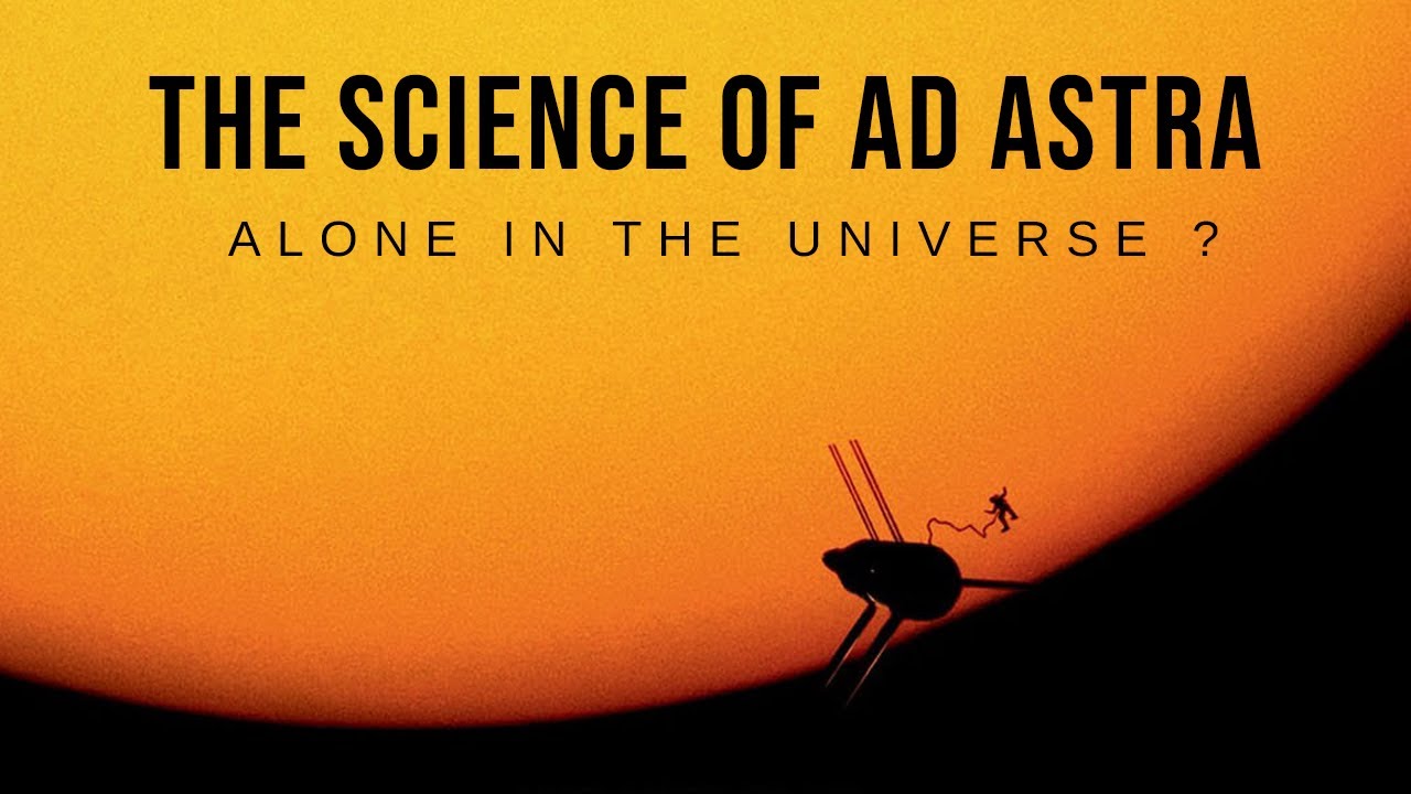The Science of Ad Astra - Alone in the Universe for a Loner