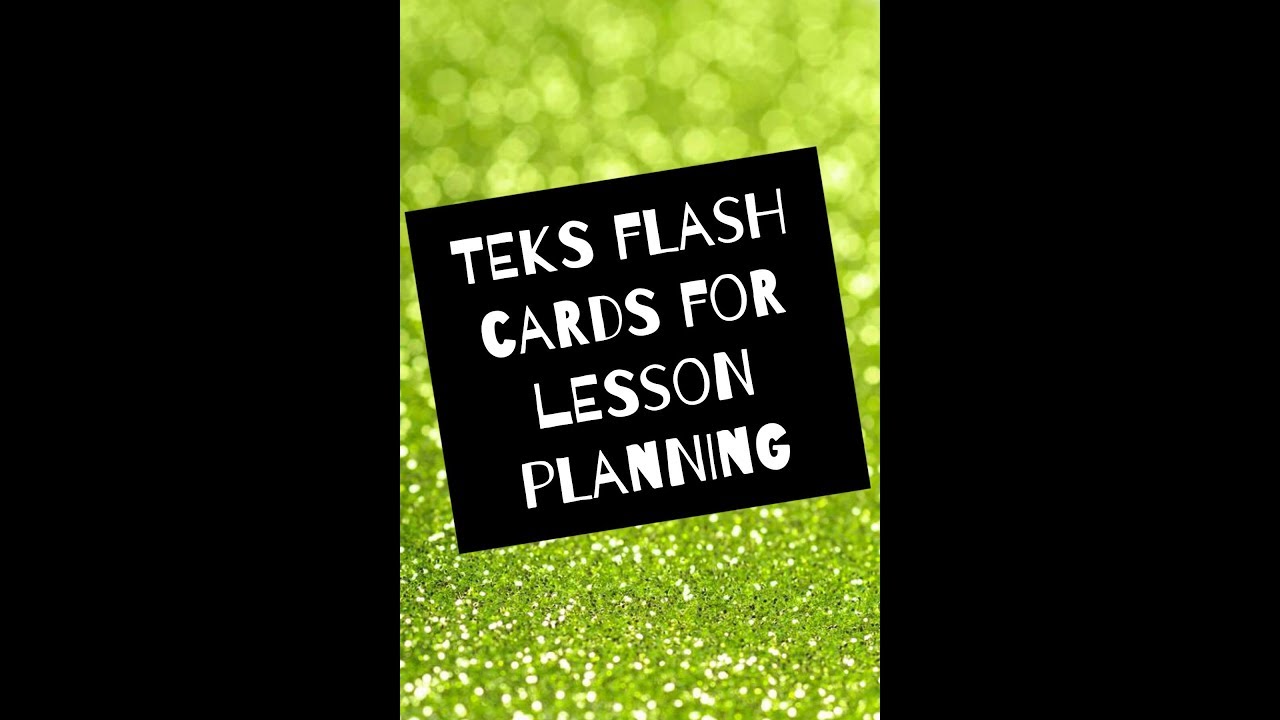 Make TEKS Flash Cards to Make Lesson Planning Easier!