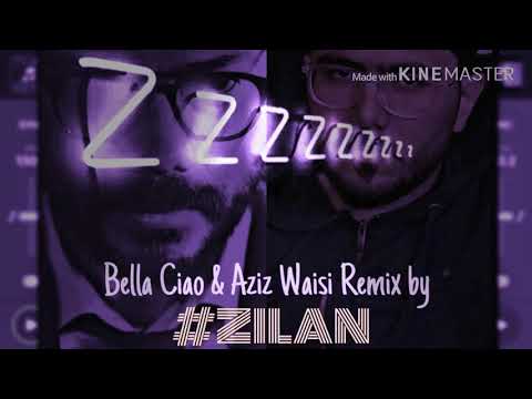 Kurdish Remix 2020 (Aziz Waisi & Bella Ciao) by ZILAN