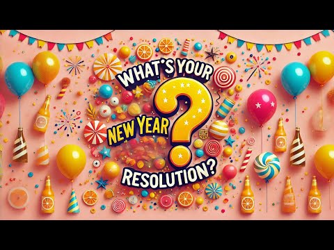 Revolutionize Your New Year Resolution! Happy New Year 2025