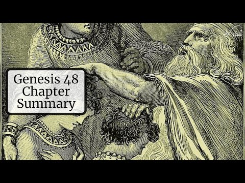 Genesis 48 Chapter Summary: Jacob Blesses Joseph’s Sons