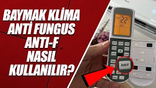 BAYMAK KLİMA ANTİ FUNGUS (ANTI-F TUŞU) NASIL KULLANILIR?