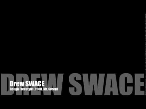 Drew SWACE - Rough [Prod. Mr. Green]