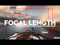 How to choose the BEST FOCAL LENGTH in Landscape Photography | from 14-200mm