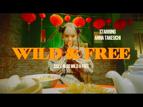 Anna Takeuchi - WILD & FREE  (Music Video)