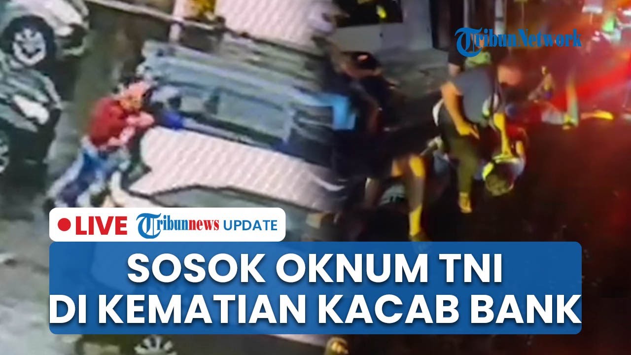 🔴LIVE: Terungkap Sosok Oknum Aparat Terlibat Kasus Kematian Kacab Bank BUMN! Ternyata Anggota TNI