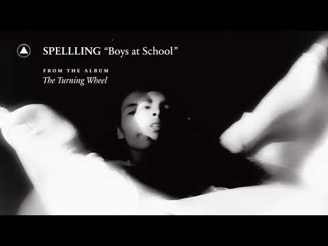 SPELLLING  - Boys at School (Official Audio)