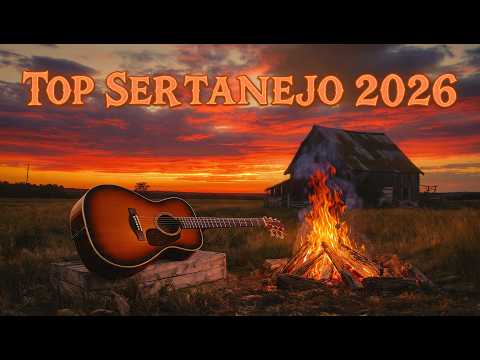 TOP SERTANEJO HITS 2026 |MODÃO UNIVERSITÁRIO| INÉDITAS 🔥🤠