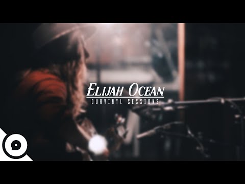 Elijah Ocean - Malibu Moon | OurVinyl Sessions