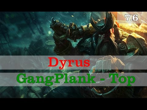 Dyrus - Gangplank vs Maokai - Top Season 7 Patch 7.6 (Ranked GamePlay)